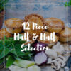 12 Piece Half & Half Selection