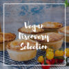 Vegan Discovery Selection